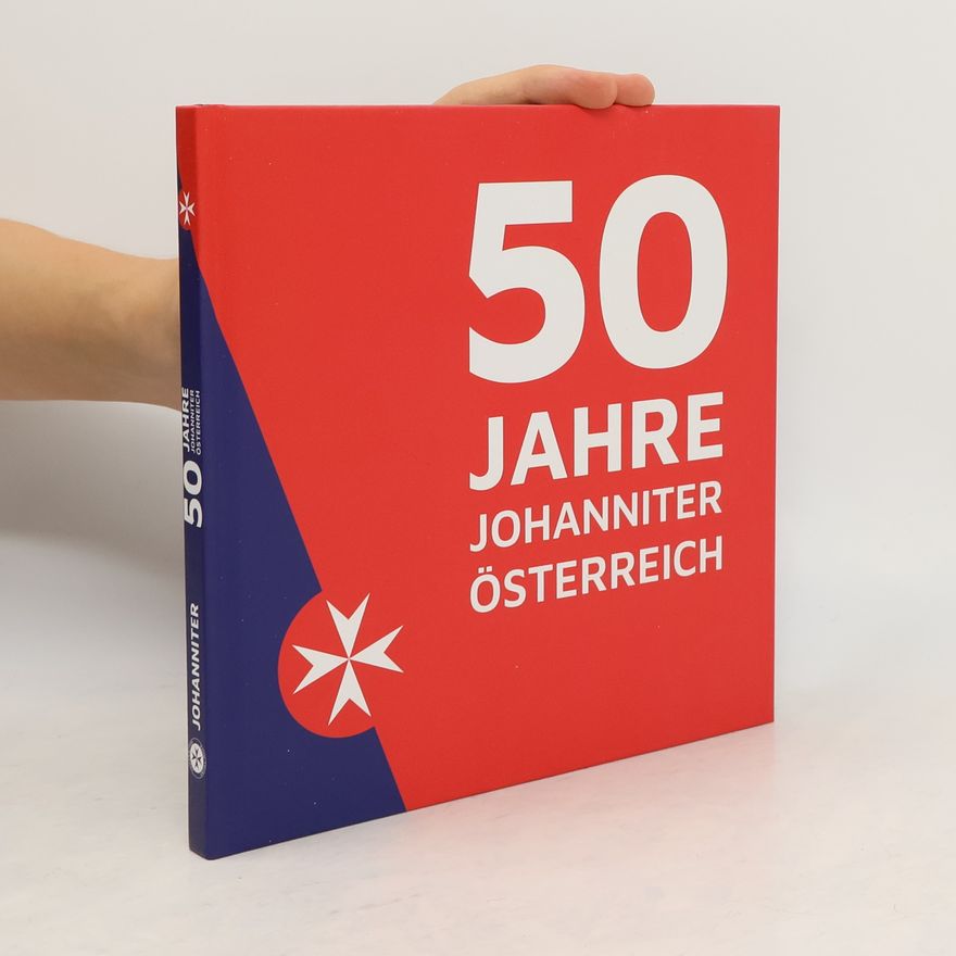 Autorenkollektiv 50 Jahre Johanniter Österreich