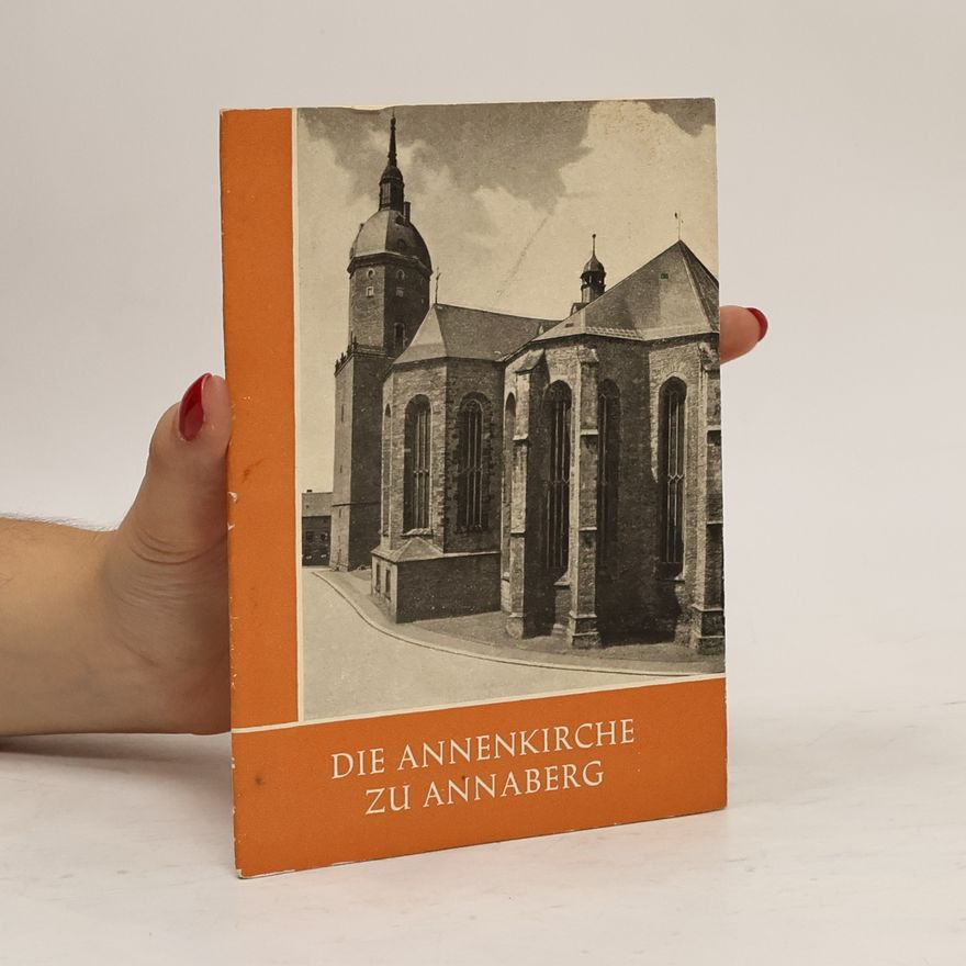 Autorenkollektiv Die Annenkirche zu Annaberg
