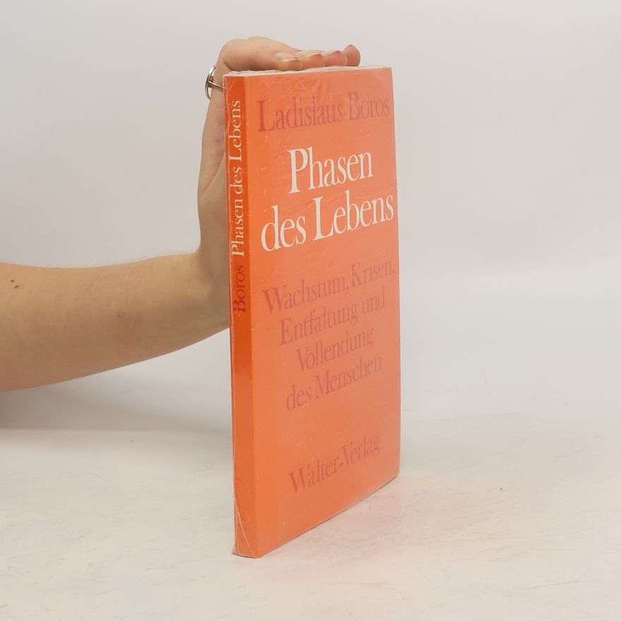 Ladislaus Boros Phasen des Lebens