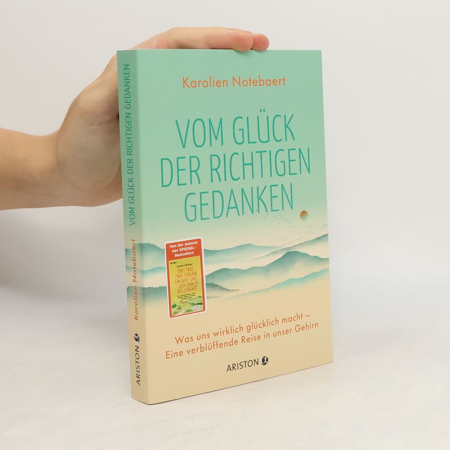 Karolien Notebaert Vom Glück der richtigen Gedanken