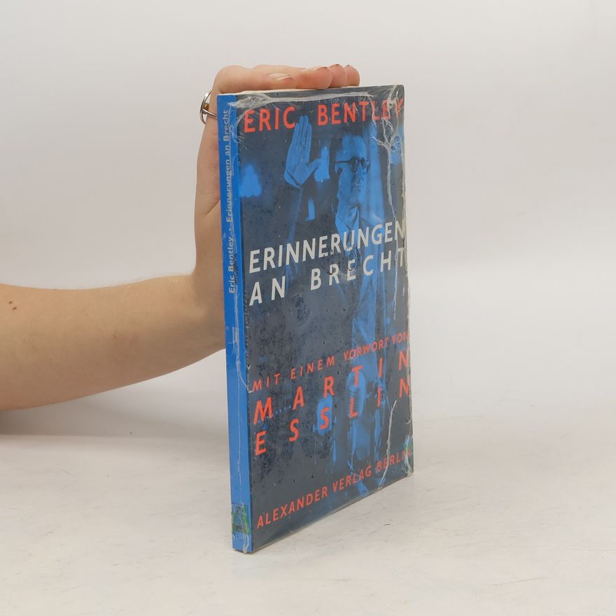 Eric Bentley Erinnerungen an Brecht