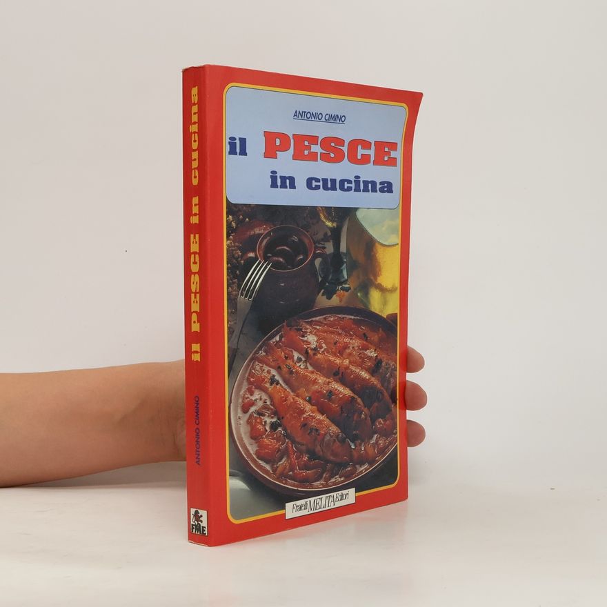 Antonio Cimino Il pesce in cucina