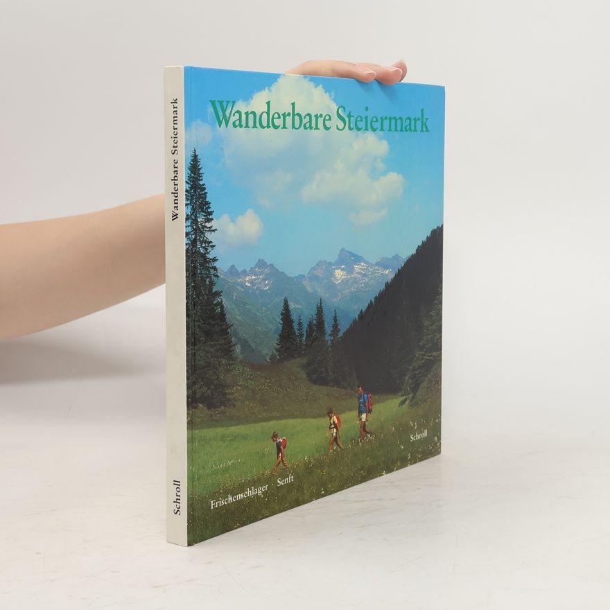 Günther Frischenschlager Wanderbare Steiermark