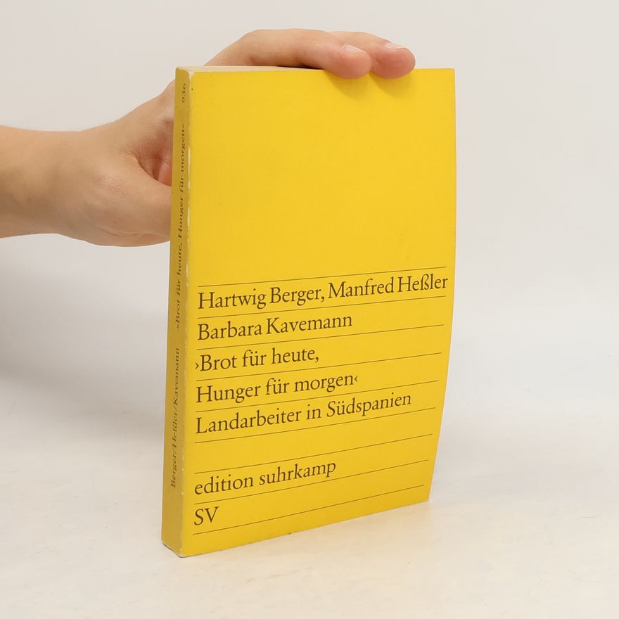 Hartwig Berger Brot für heute, Hunger für morgen