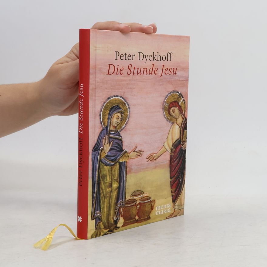 Peter Dyckhoff Die Stunde Jesu