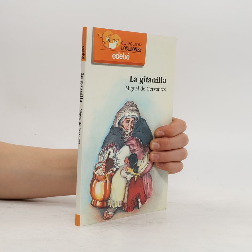 Miguel de Cervantes Saavedra La gitanilla