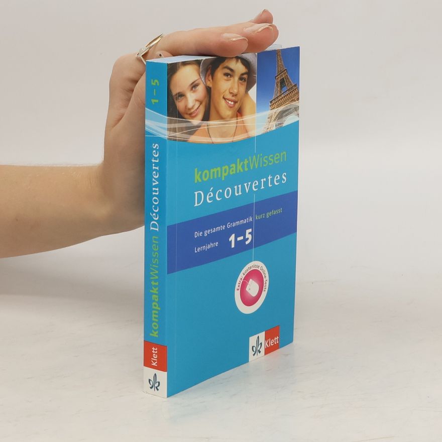 Bettina Malek Découvertes 1.-5. Lernjahr. Grammatik kompaktWissen