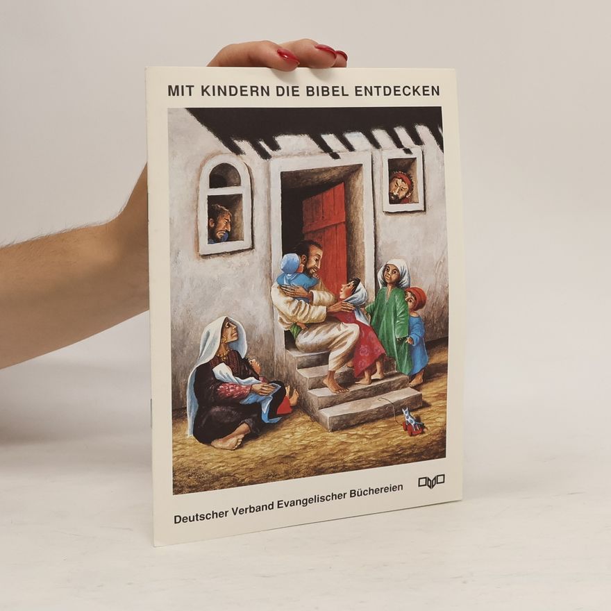 Autorenkollektiv Mit Kindern die Bibel Entecken