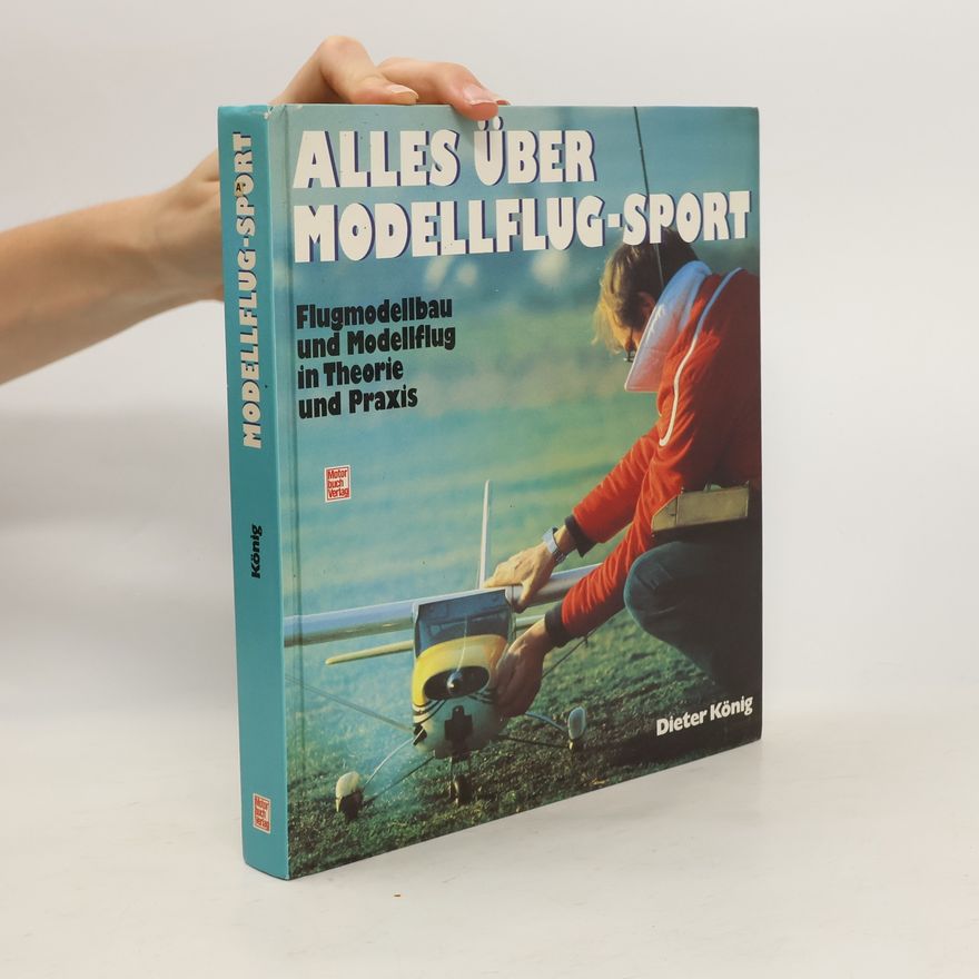 Dieter König Alles über Modellflug-Sport