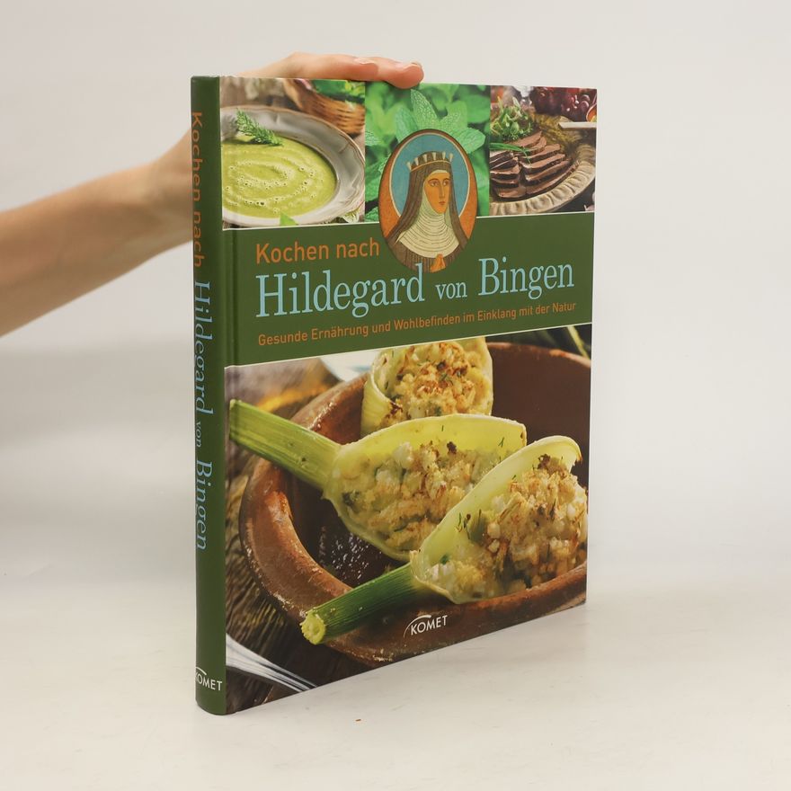 Kolektiv autorů Kochen nach Hildegard von Bingen