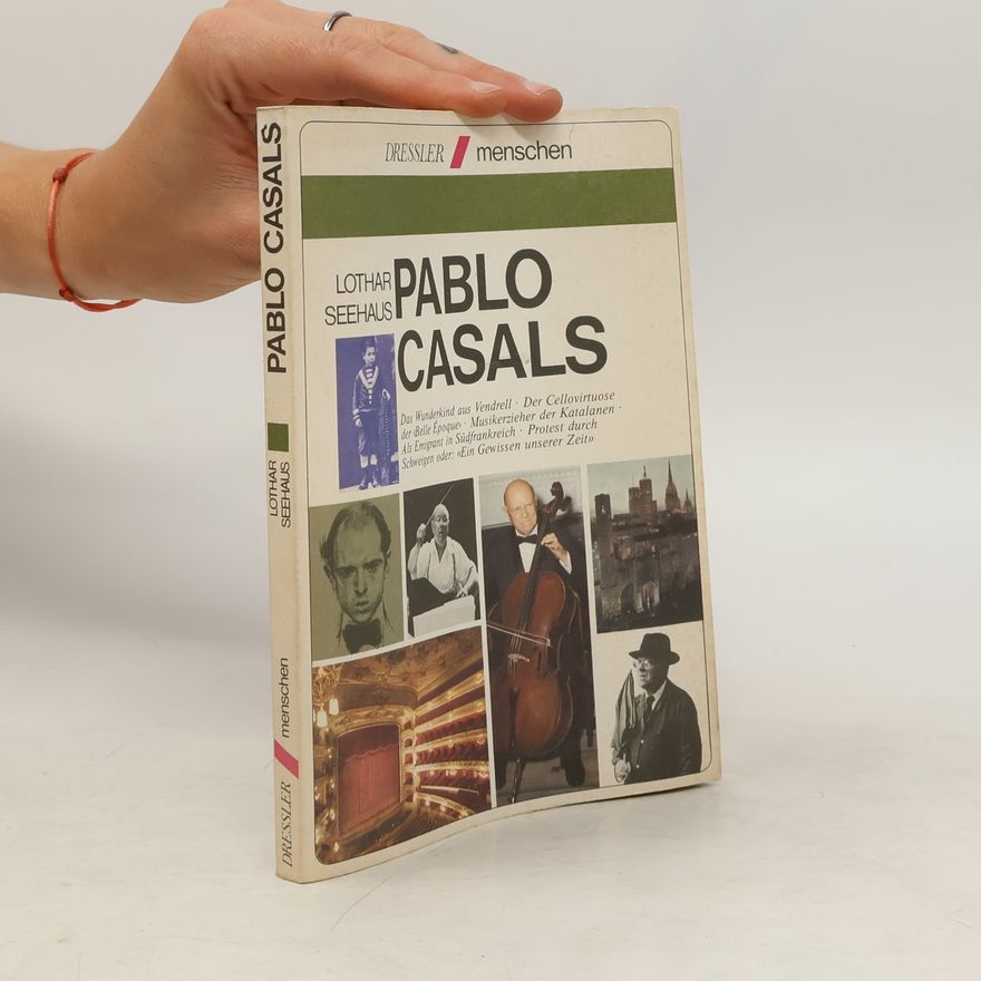 Lothar Seehaus Pablo Casals