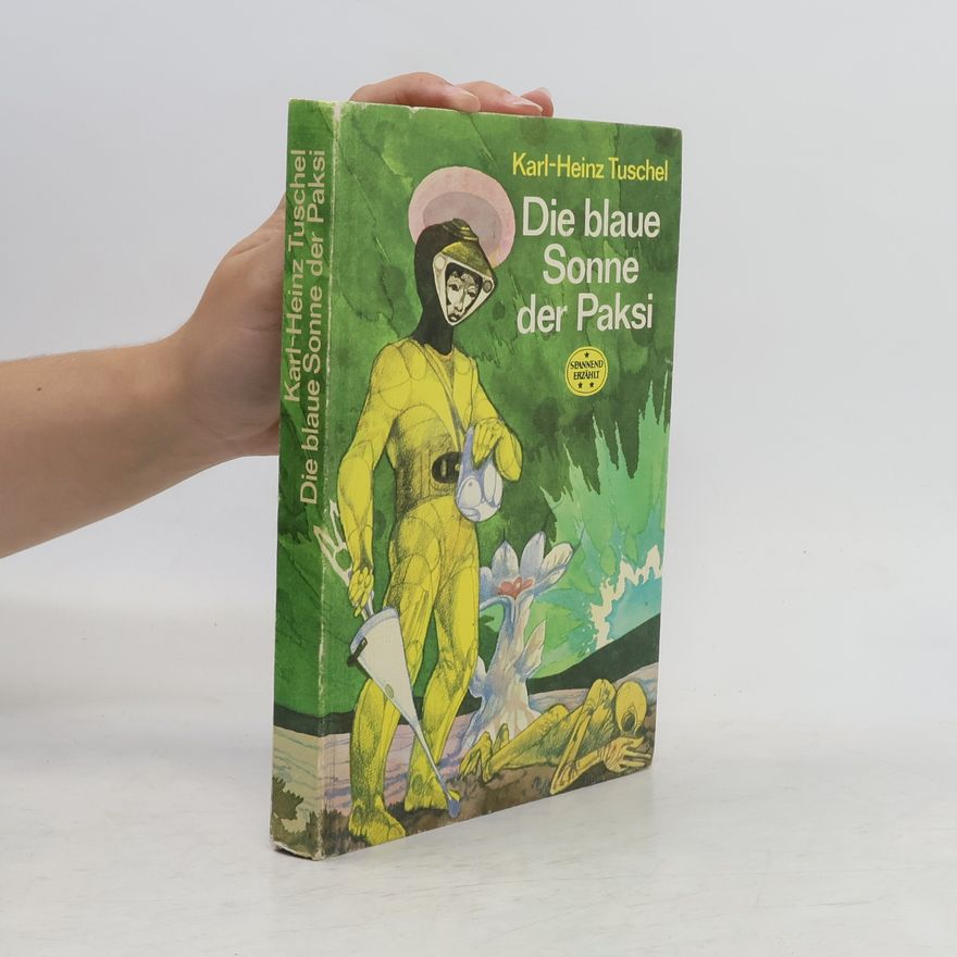 Karl-Heinz Tuschel Die blaue Sonne der Paksi