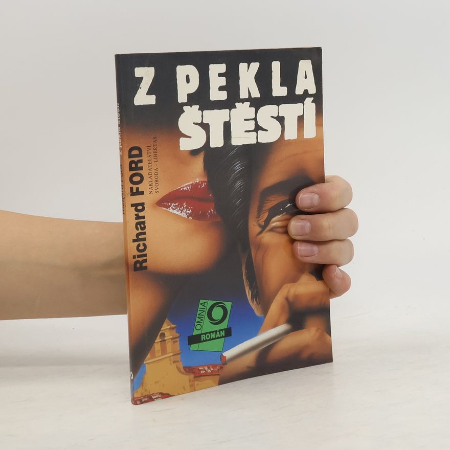 Richard Ford Z pekla štěstí