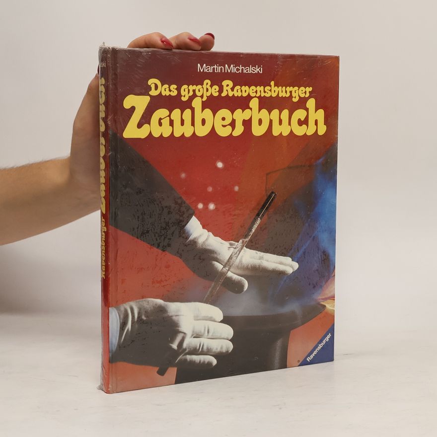 Martin Michalski Das grosse Ravensburger Zauberbuch
