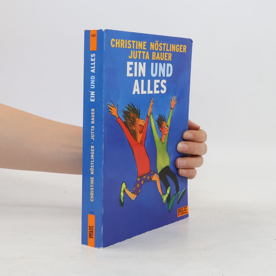 Christine Nöstlinger Ein und alles