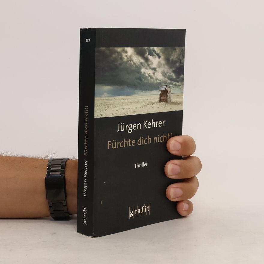 Jürgen Kehrer Fürchte dich nicht!