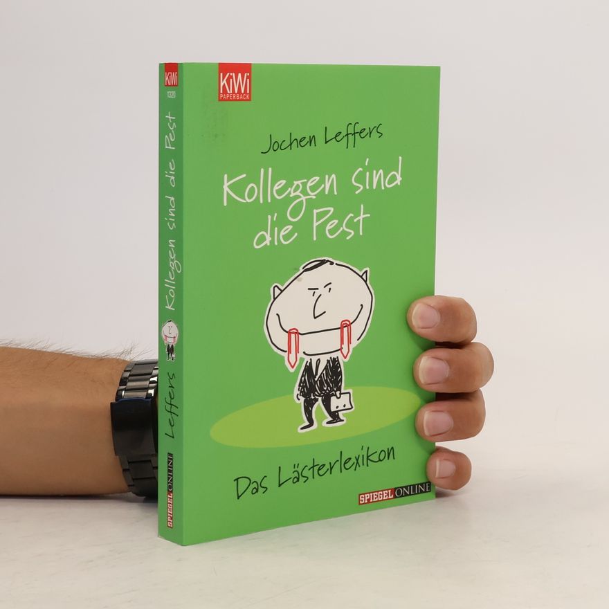 Jochen Leffers Kollegen sind die Pest