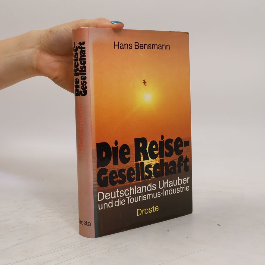 Hans Bensmann Die Reise-Gesellschaft