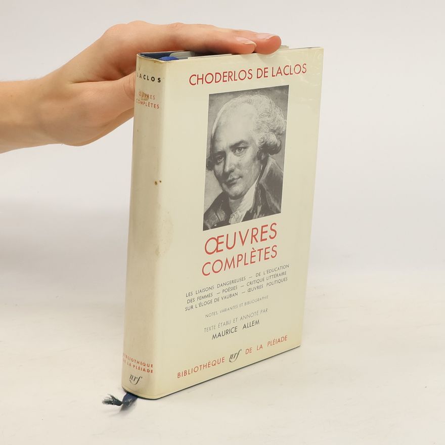 Pierre-Ambroise-François Choderlos de Laclos Œuvres Complètes