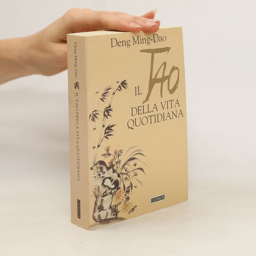 Ming-Dao Deng Il tao della vita quotidiana
