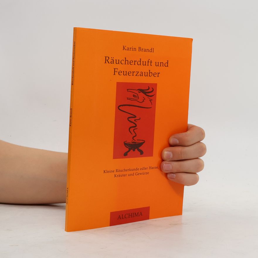 Karin Brandl Räucherduft und Feuerzauber