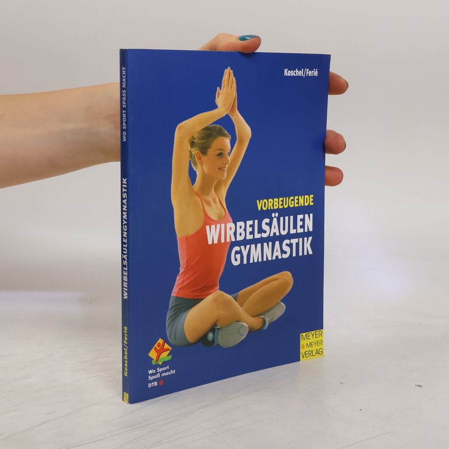 Dieter Koschel Vorbeugende Wirbelsäulengymnastik