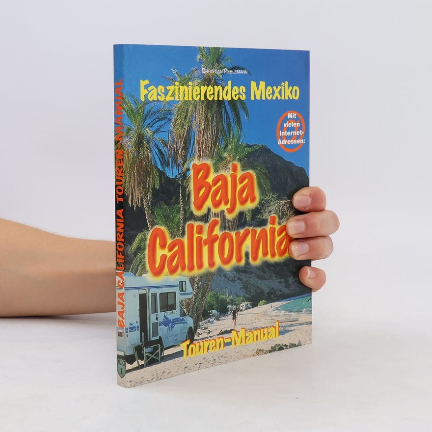 Christian Pehlemann Mexiko: Baja California