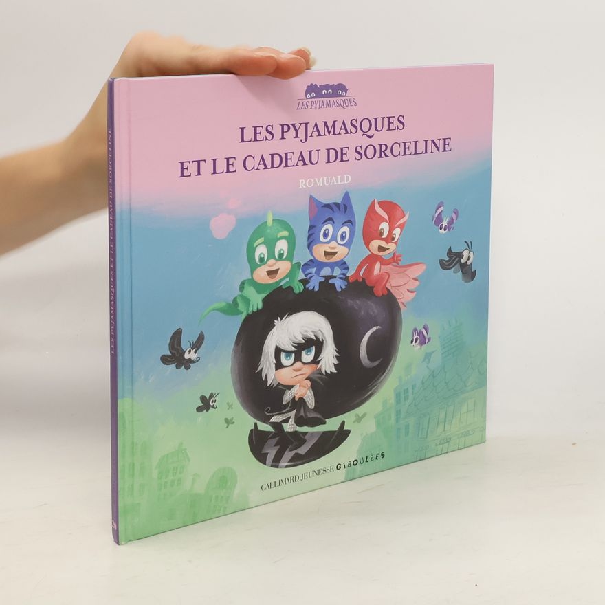 Autorenkollektiv Les Pyjamasques et le cadeau de Sorceline