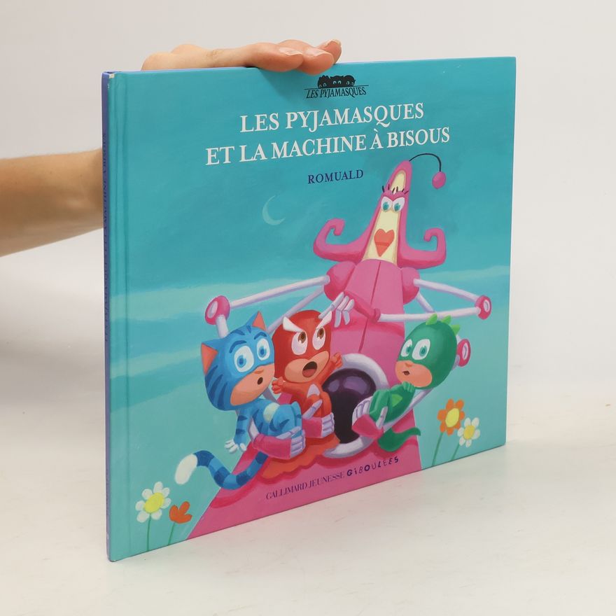 Romuald Les pyjamasques et la machine à bisous
