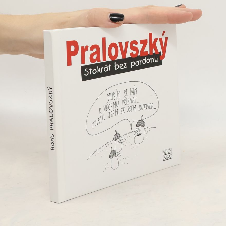 Boris Pralovszký Stokrát bez pardonu