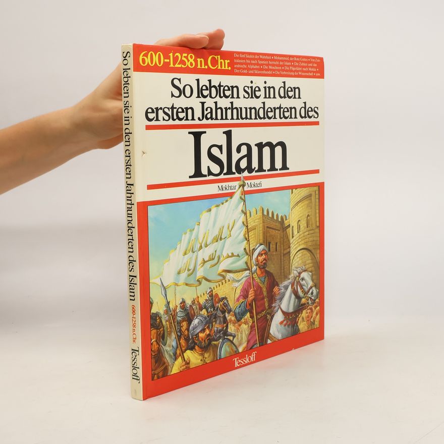 Muhtār Muktafī So lebten sie in den ersten Jahrhunderten des Islam