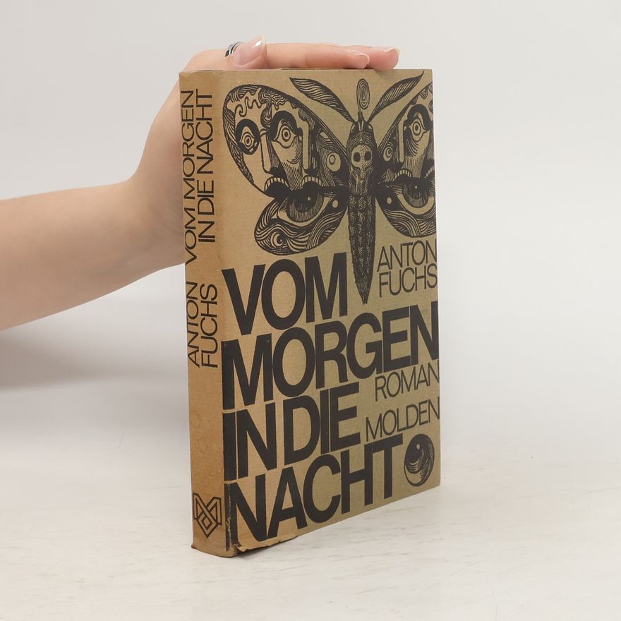 Anton Fuchs Vom Morgen in die Nacht