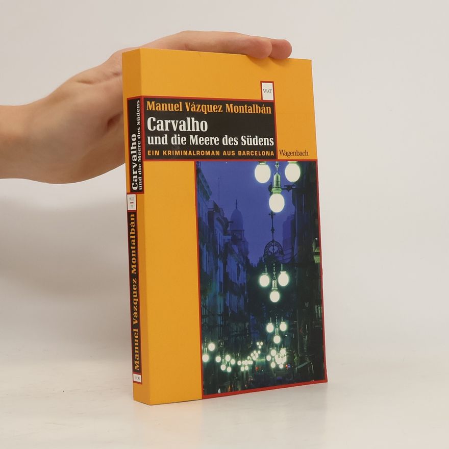 Manuel Vázquez Montalbán Carvalho und die Meere des Südens