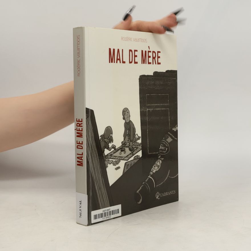 Rodéric Valambois Mal de mère