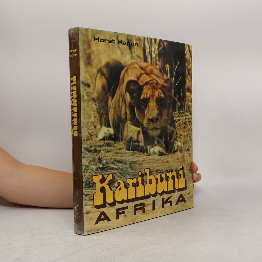 Horst Hagen Karibuni Afrika