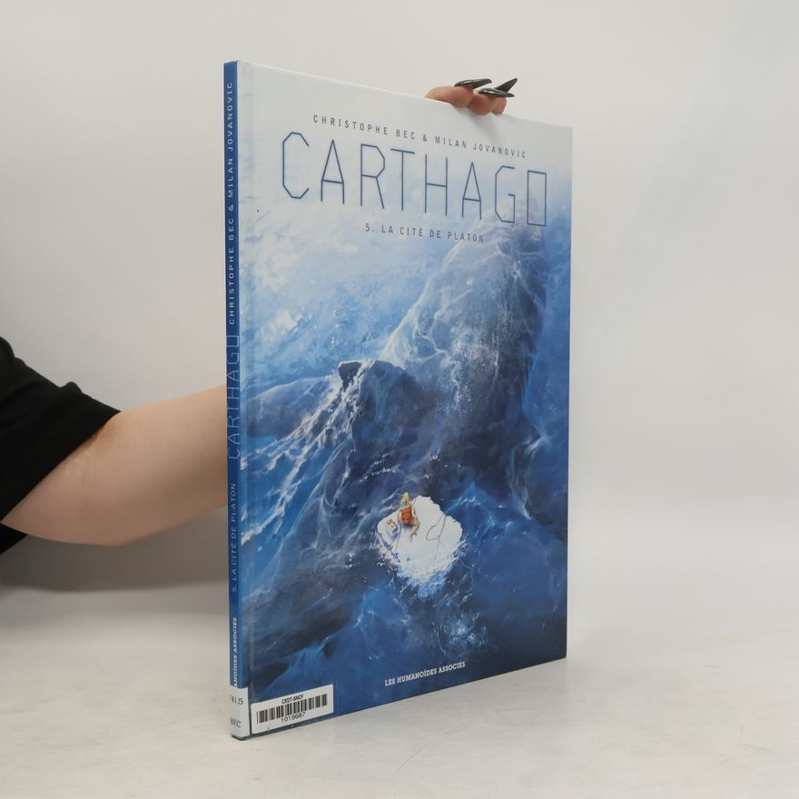 Christophe Bec Carthago - 5: La Cité de Platon
