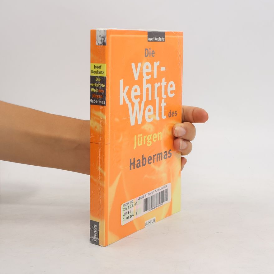 Jozef Keulartz Die verkehrte Welt des Jürgen Habermas