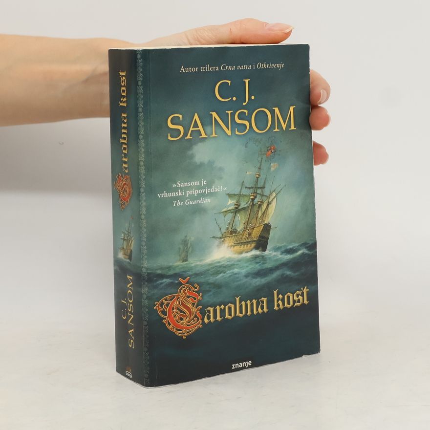 C. J. Sansom Čarobna kost