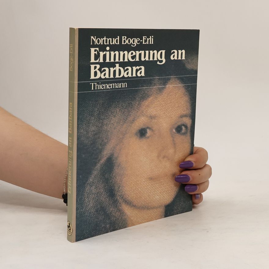 Nortrud Erli Erinnerung an Barbara