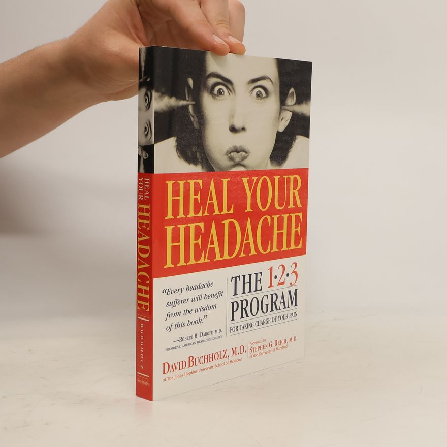 David Buchholz Heal Your Headache