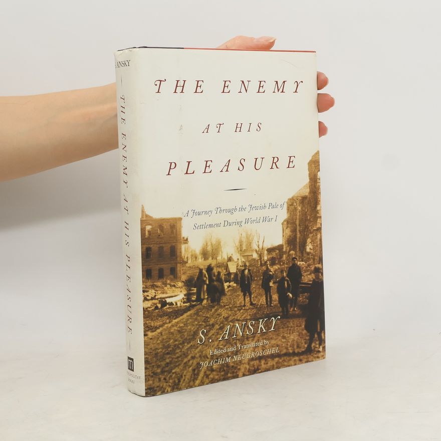 S. Ansky The Enemy at His Pleasure