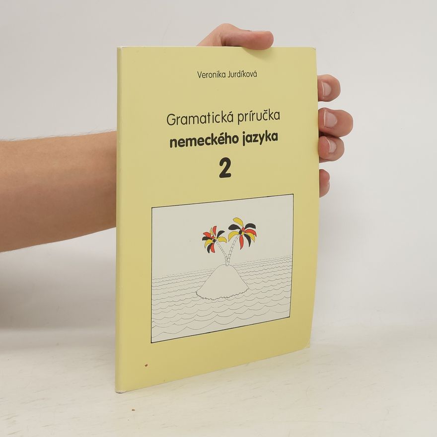 Veronika Jurdíková Gramatická príručka nemeckého jazyka 2