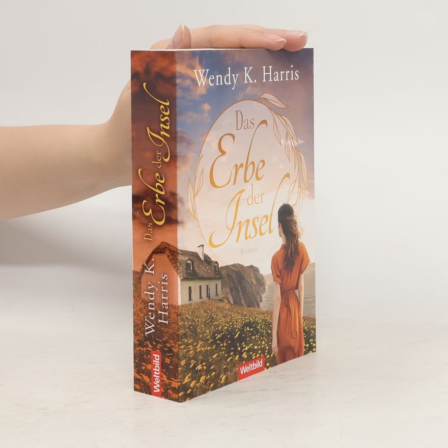Wendy K. Harris Das Erbe der Insel