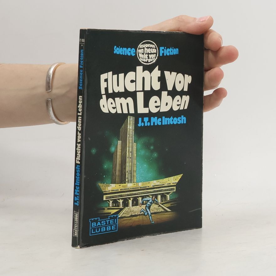 J. T. McIntosh Flucht vor dem Leben