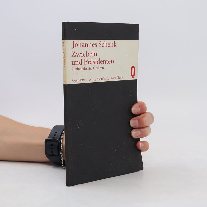 Johannes Schenk Zwiebeln und Präsidenten