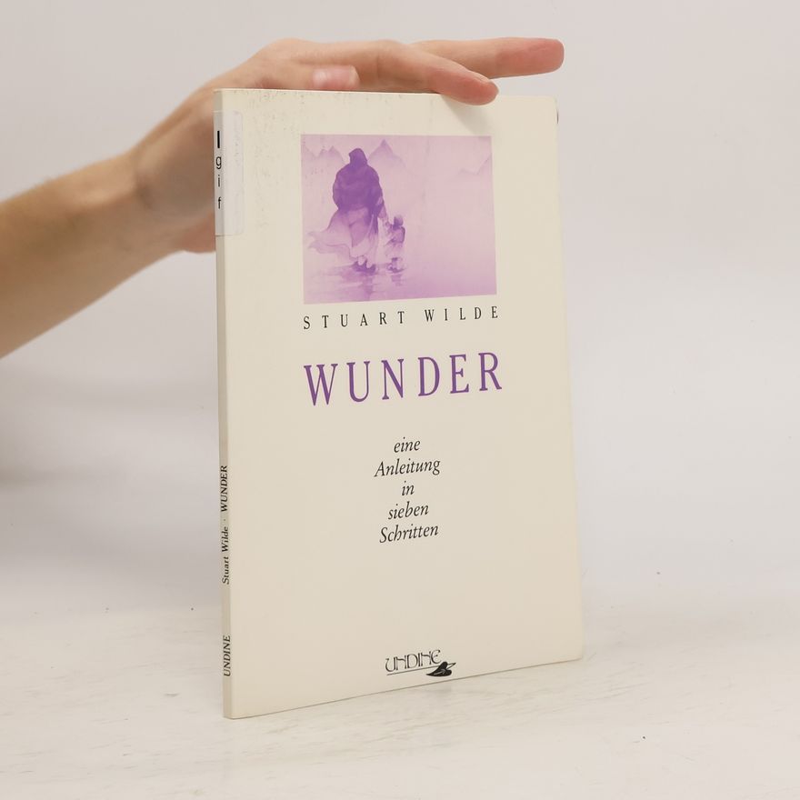 Stuart Wilde Wunder