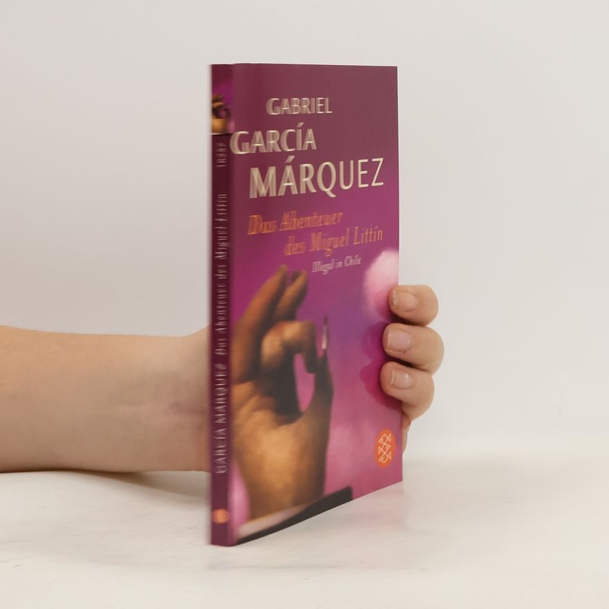 Gabriel García Márquez Das Abenteuer des Miguel Littín