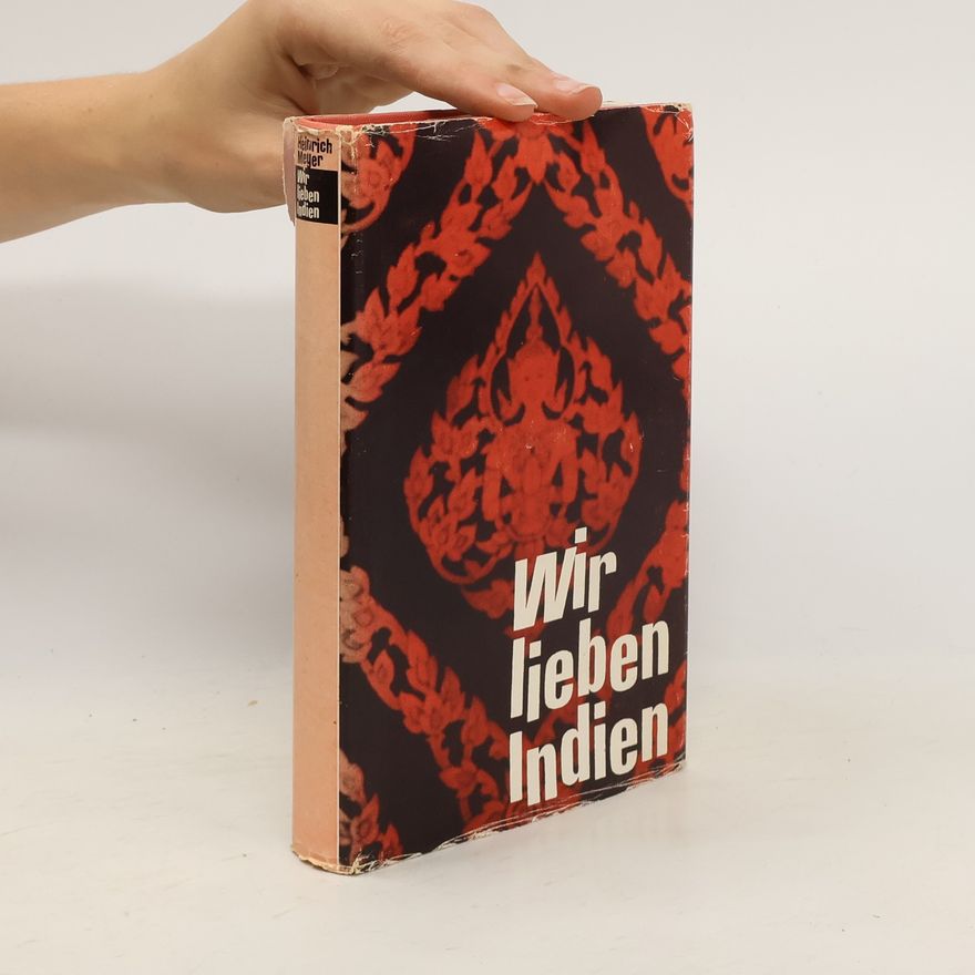 Hans-Heinrich Meyer Wir Lieben Indien