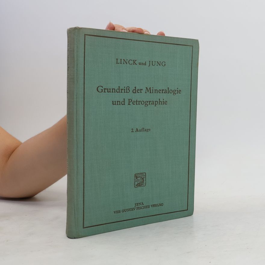 Gottlob Eduard Linck Grundiss der Mineralogie und Petrographie