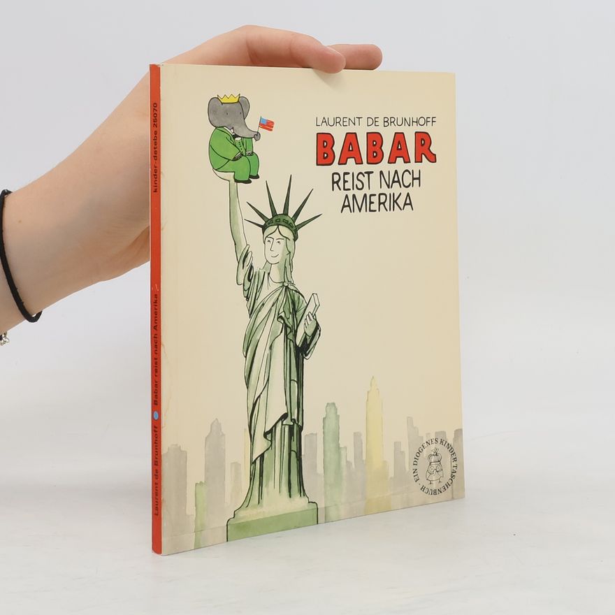 Laurent de Brunhoff Babar reist nach Amerika